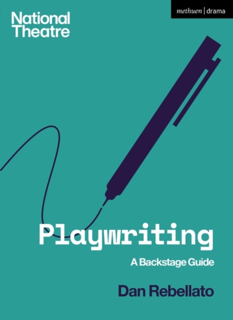 Playwriting : A Backstage Guide, Paperback / softback Book