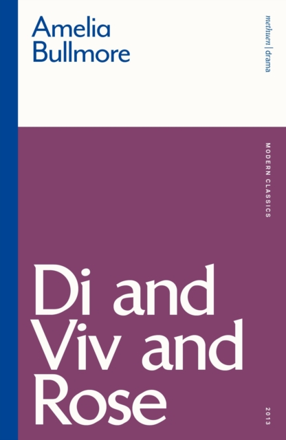 Di and Viv and Rose, Paperback / softback Book