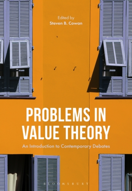Problems in Value Theory : An Introduction to Contemporary Debates, PDF eBook