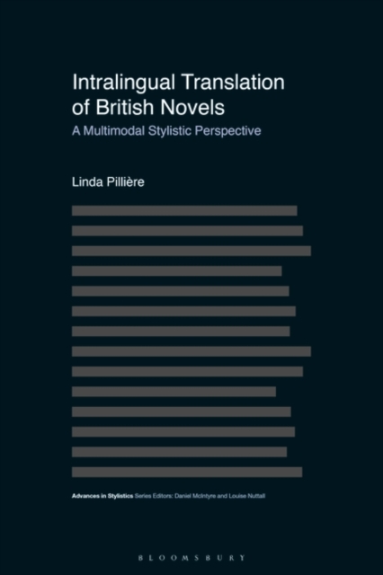 Intralingual Translation of British Novels : A Multimodal Stylistic Perspective, PDF eBook