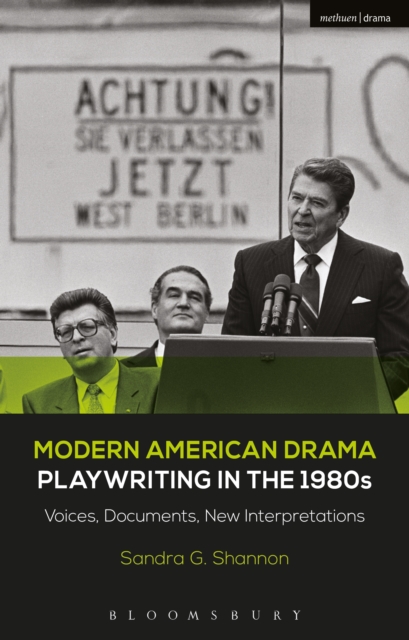 Modern American Drama: Playwriting in the 1980s : Voices, Documents, New Interpretations, EPUB eBook