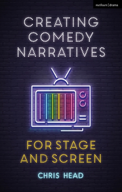 Creating Comedy Narratives for Stage and Screen, PDF eBook