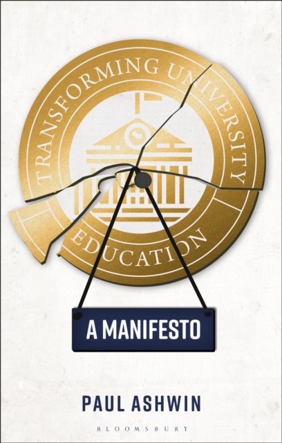 Transforming University Education : A Manifesto, Paperback / softback Book