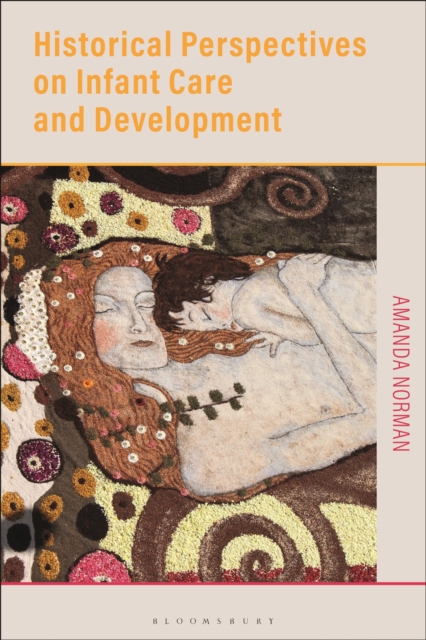 Historical Perspectives on Infant Care and Development, Paperback / softback Book