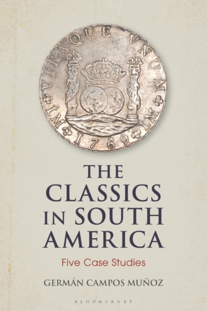 The Classics in South America : Five Case Studies, EPUB eBook