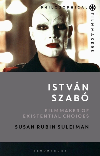 Istvan Szabo : Filmmaker of Existential Choices, Paperback / softback Book