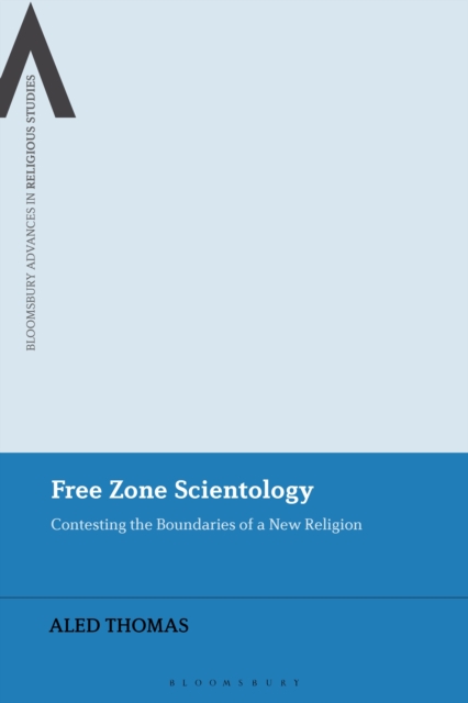 Free Zone Scientology : Contesting the Boundaries of a New Religion, EPUB eBook