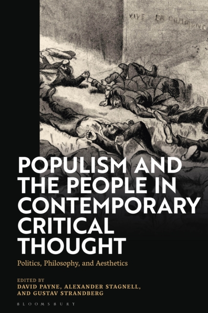Populism and The People in Contemporary Critical Thought : Politics, Philosophy, and Aesthetics, EPUB eBook