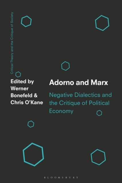 Adorno and Marx : Negative Dialectics and the Critique of Political Economy, EPUB eBook