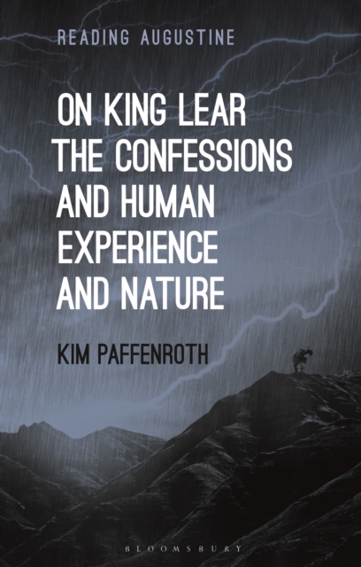 On King Lear, The Confessions, and Human Experience and Nature, Paperback / softback Book
