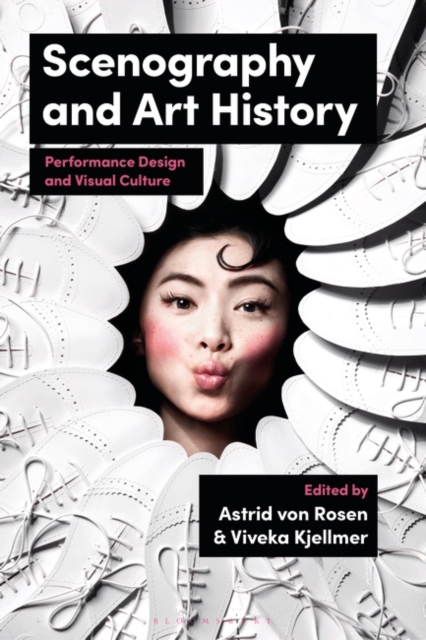 Scenography and Art History : Performance Design and Visual Culture, Hardback Book