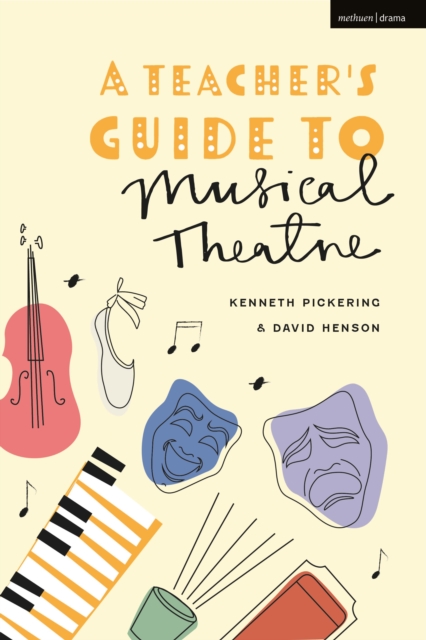 A Teacher's Guide to Musical Theatre, Paperback / softback Book
