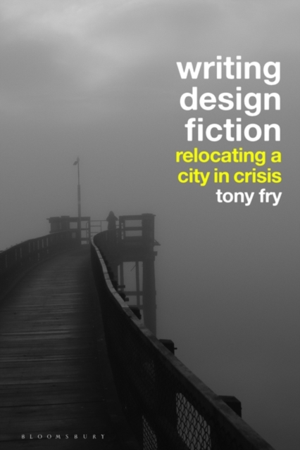 Writing Design Fiction : Relocating a City in Crisis, PDF eBook