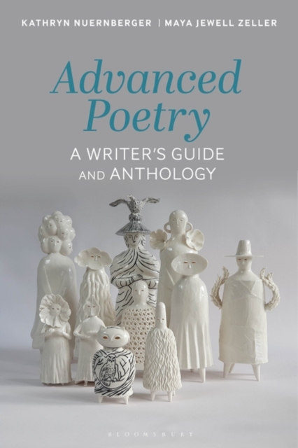 Advanced Poetry : A Writer's Guide and Anthology, Paperback / softback Book