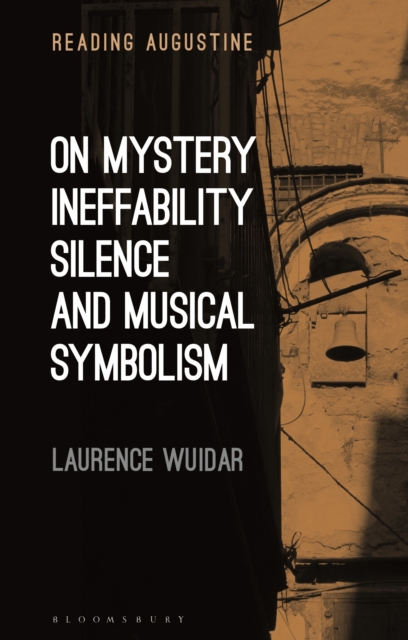 On Mystery, Ineffability, Silence and Musical Symbolism, Paperback / softback Book