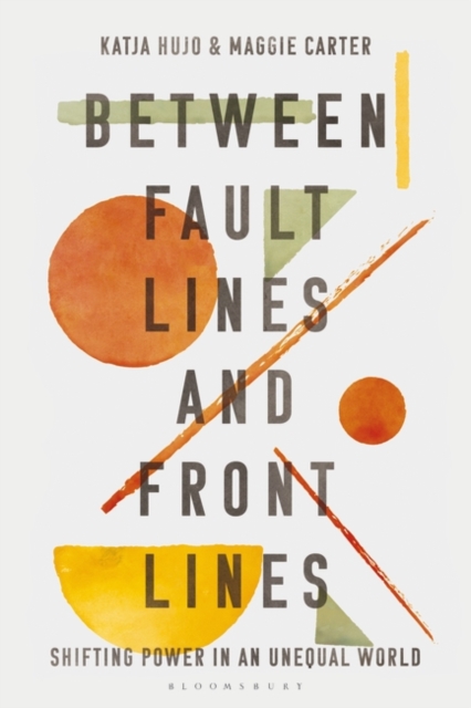Between Fault Lines and Front Lines : Shifting Power in an Unequal World, EPUB eBook