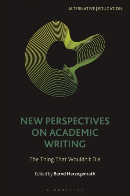 New Perspectives on Academic Writing : The Thing That Wouldn t Die, EPUB eBook