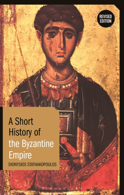 A Short History of the Byzantine Empire : Revised Edition, PDF eBook