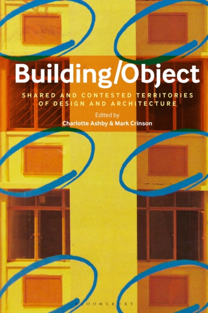Building/Object : Shared and Contested Territories of Design and Architecture, EPUB eBook