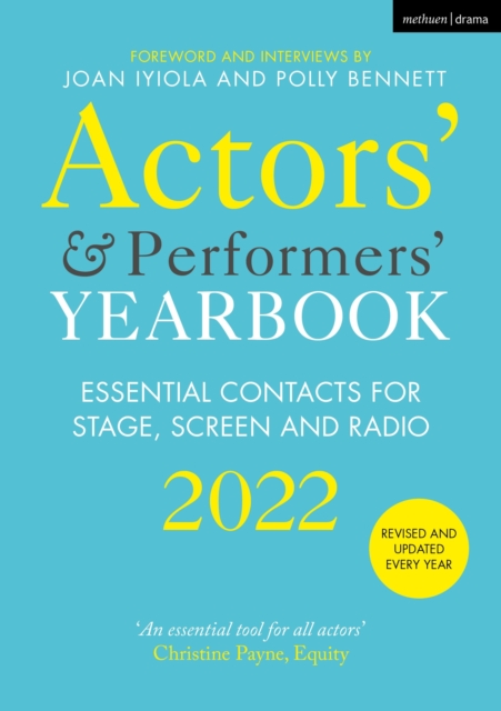 Actors' and Performers' Yearbook 2022 : Essential Contacts for Stage, Screen and Radio, Paperback / softback Book