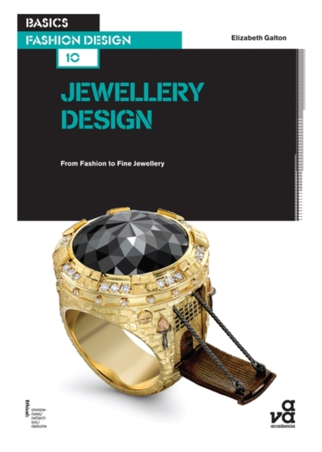 Basics Fashion Design 10: Jewellery Design : From Fashion to Fine Jewellery, EPUB eBook