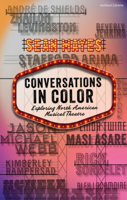 Conversations in Color : Exploring North American Musical Theatre, Paperback / softback Book
