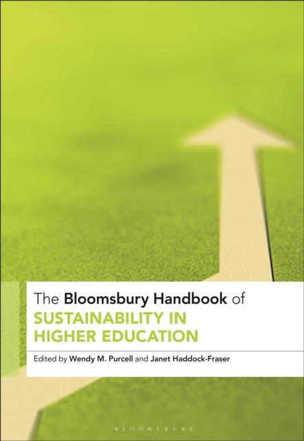 The Bloomsbury Handbook of Sustainability in Higher Education : An Agenda for Transformational Change, PDF eBook
