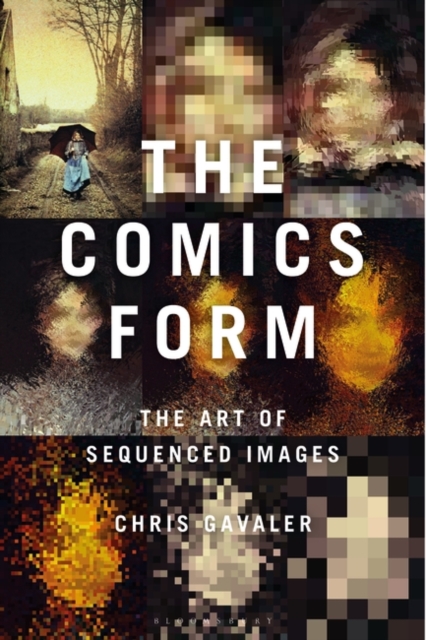 The Comics Form : The Art of Sequenced Images, EPUB eBook