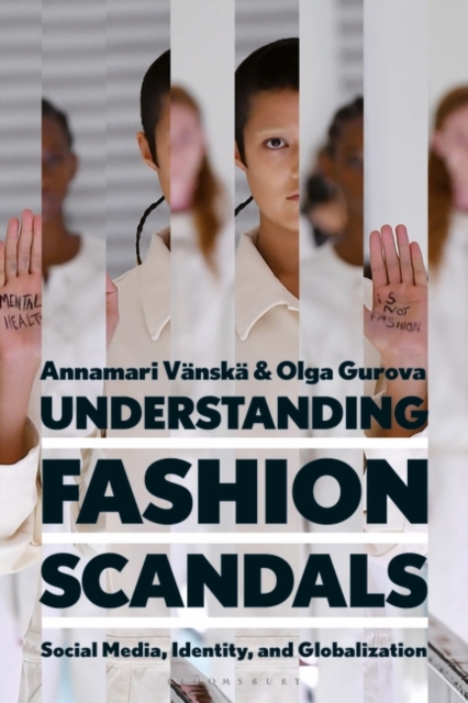 Understanding Fashion Scandals : Social Media, Identity, and Globalization, Paperback / softback Book