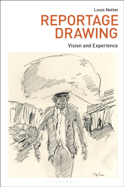 Reportage Drawing : Vision and Experience, Paperback / softback Book