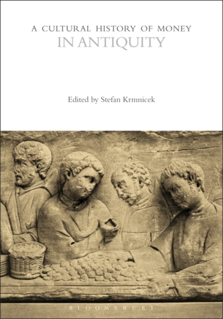 A Cultural History of Money in Antiquity, PDF eBook