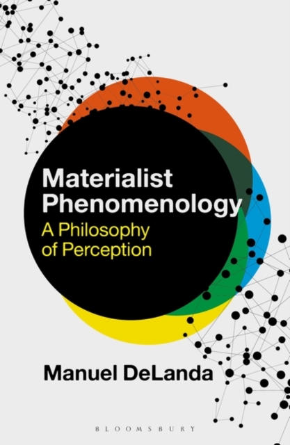 Materialist Phenomenology : A Philosophy of Perception, PDF eBook