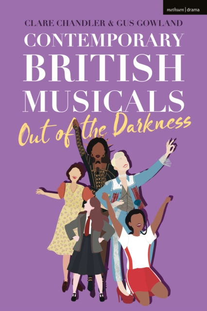 Contemporary British Musicals:  Out of the Darkness, PDF eBook