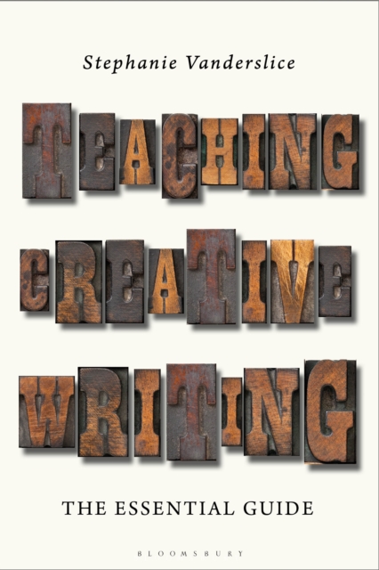 Teaching Creative Writing : The Essential Guide, EPUB eBook