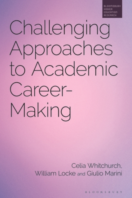 Challenging Approaches to Academic Career-Making, PDF eBook