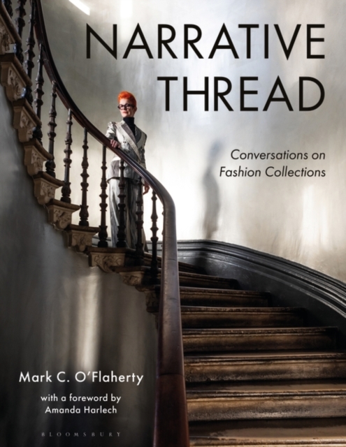 Narrative Thread : Conversations on Fashion Collections, Paperback / softback Book