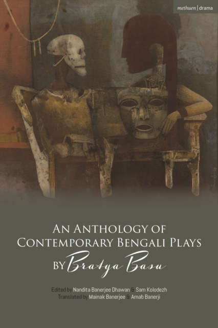 An Anthology of Contemporary Bengali Plays by Bratya Basu, Paperback / softback Book