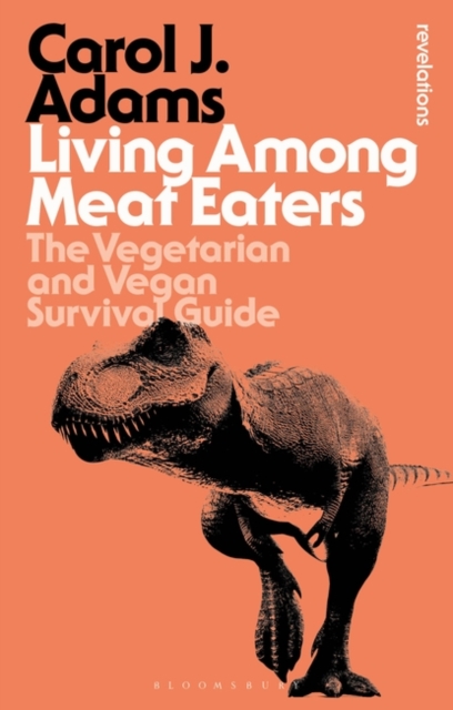 Living Among Meat Eaters : The Vegetarian and Vegan Survival Guide, EPUB eBook
