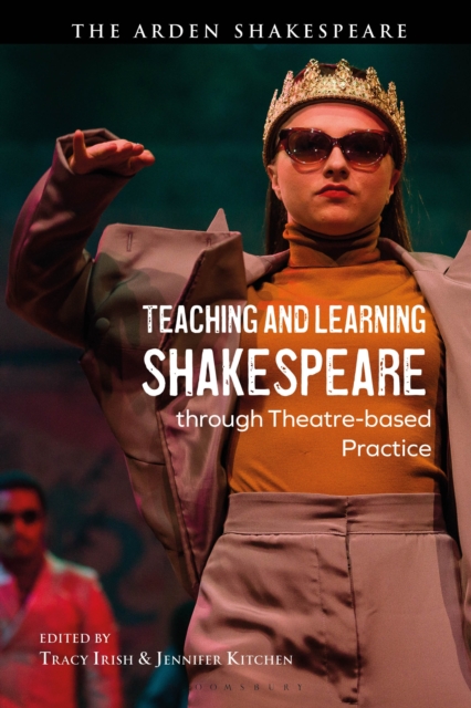 Teaching and Learning Shakespeare through Theatre-based Practice, EPUB eBook