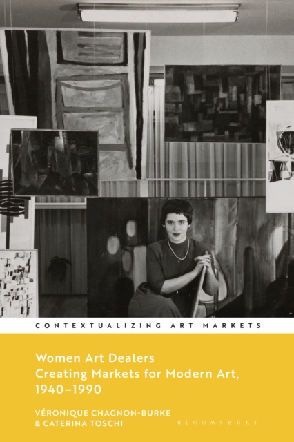 Women Art Dealers : Creating Markets for Modern Art, 1940 1990, EPUB eBook