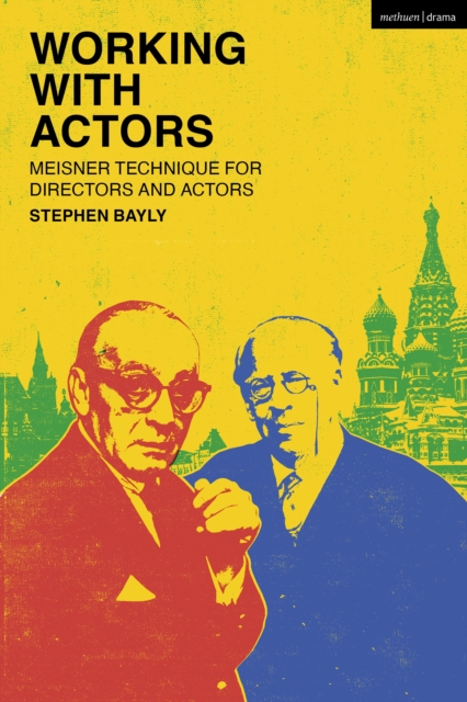Working with Actors : Meisner Technique for Directors and Actors, PDF eBook