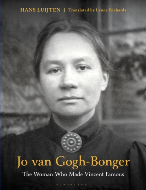 Jo van Gogh-Bonger : The Woman Who Made Vincent Famous, EPUB eBook