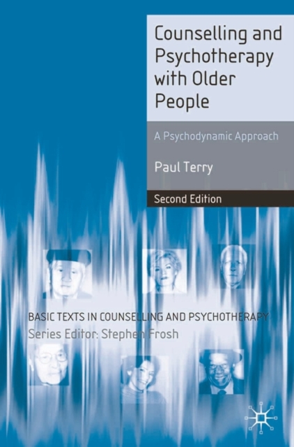 Counselling and Psychotherapy with Older People : A Psychodynamic Approach, EPUB eBook