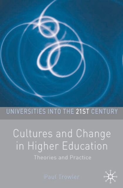Cultures and Change in Higher Education : Theories and Practices, EPUB eBook