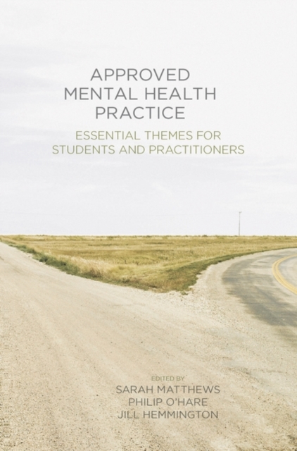 Approved Mental Health Practice : Essential Themes for Students and Practitioners, EPUB eBook