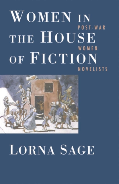 Women in the House of Fiction : Post-War Women Novelists, EPUB eBook