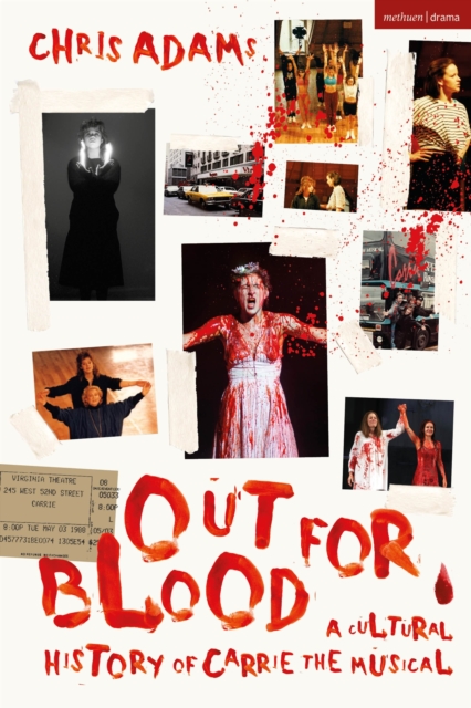Out For Blood : A Cultural History of Carrie the Musical, Hardback Book