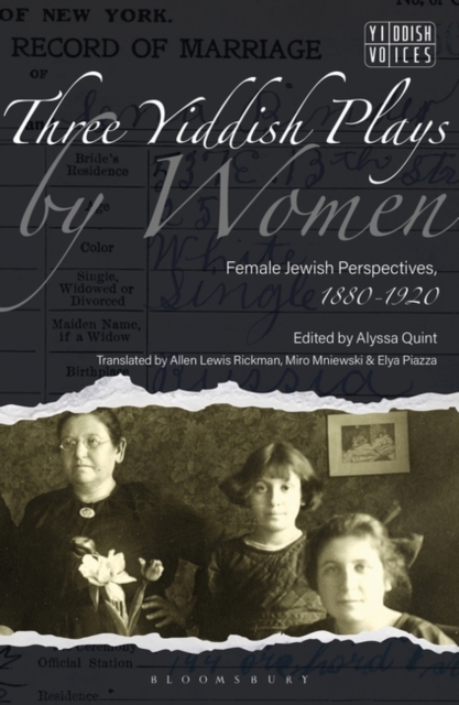 Three Yiddish Plays by Women : Female Jewish Perspectives, 1880-1920, Paperback / softback Book