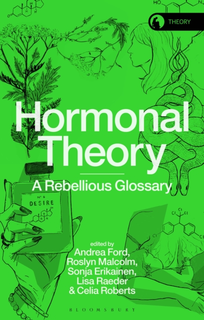 Hormonal Theory : A Rebellious Glossary, Paperback / softback Book