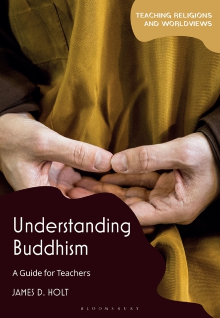 Understanding Buddhism : A Guide for Teachers, Paperback / softback Book